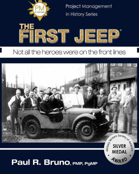 Project Management In History: The First Jeep (Project Management In History Series)