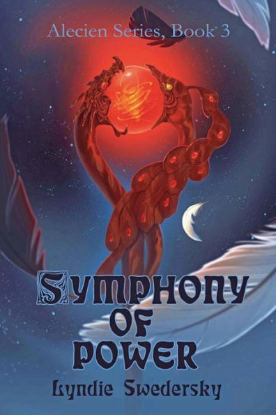 Symphony Of Power (The Alecien Series)