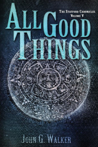 All Good Things (The Statford Chronicles)