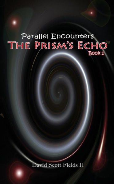 Parallel Encounters - The Prism'S Echo