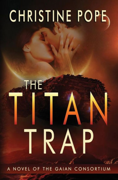 The Titan Trap (The Gaian Consortium Series)