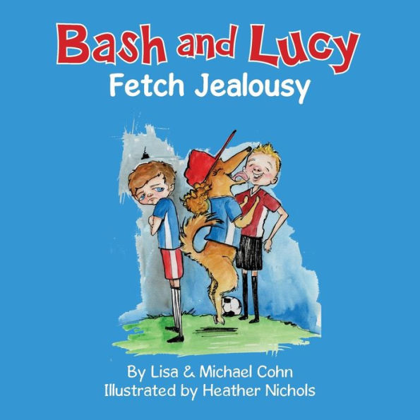 Bash And Lucy Fetch Jealousy