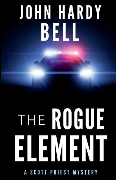 The Rogue Element (Scott Priest Series)