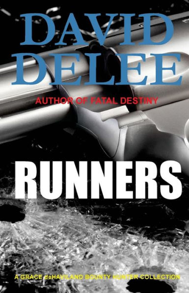 Runners: A Collection Of Grace Dehaviland Short Stories