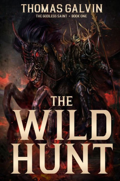 The Wild Hunt (The Godless Saint)