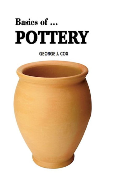Basics Of ... Pottery (Seven Voices)
