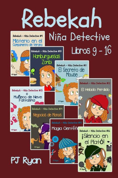 Rebekah - Niña Detective Libros 9-16: Divertida Historias De Misterio Para Niña Entre 9-12 Años (Spanish Edition)
