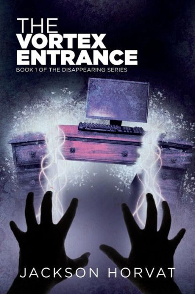 The Vortex Entrance (The Disappearing Series)