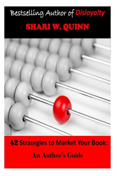 42 Strategies To Market Your Book: An Author's Guide