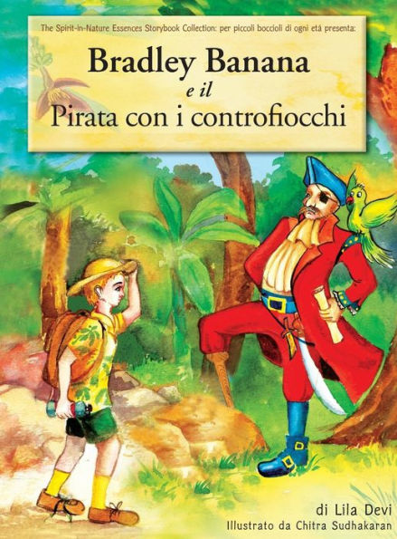 Bradley Banana E Il Pirata Con I Controfiocchi (Italian Edition)