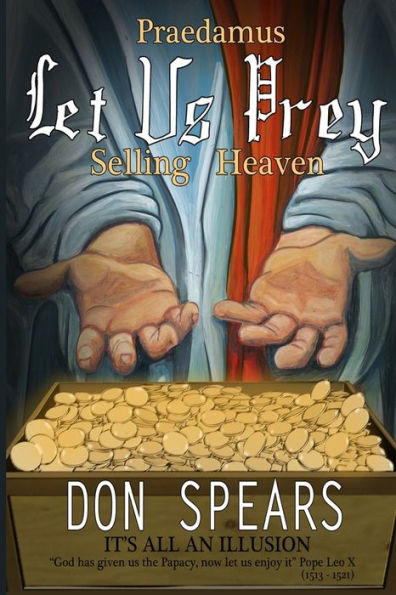 Praedamus Let Us Prey Selling Heaven: It'S All An Illusion