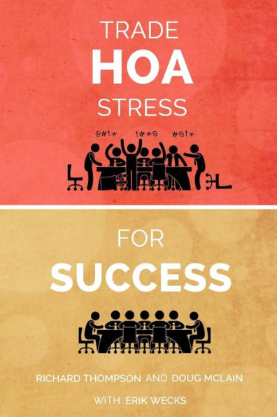 Trade Hoa Stress For Success: A Guide To Managing Your Hoa In A Healthy Manner