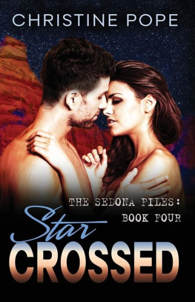 Star Crossed (The Sedona Files)