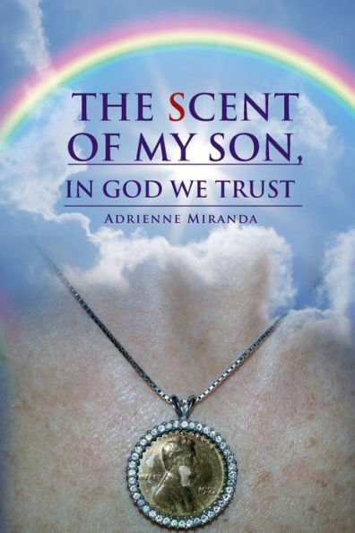 The Scent Of My Son, In God We Trust