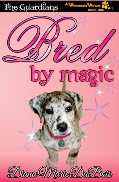 Bred By Magic: The Guardians-A Voodoo Vows Tail Book 1
