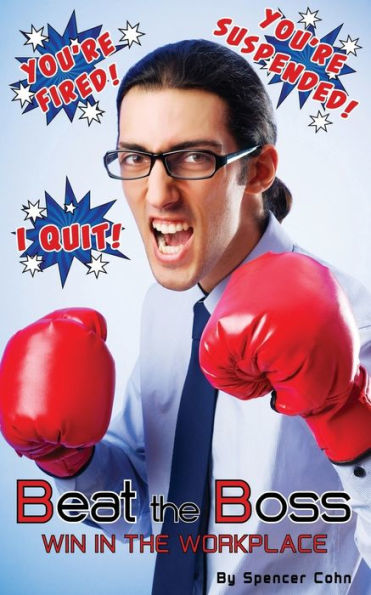 Beat The Boss: Win In The Workplace