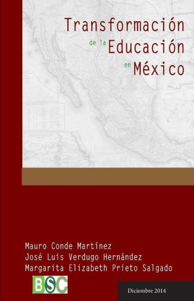 Transformacion De La Educacion En Mexico: Los Modelos Educativos A Través De La Historia (Spanish Edition)
