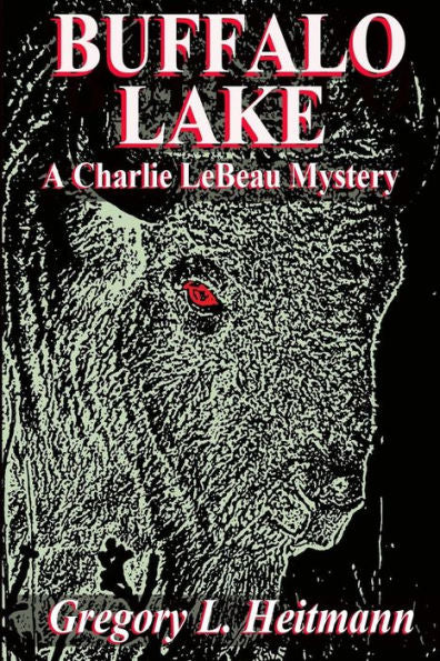 Buffalo Lake - A Charlie Lebeau Mystery