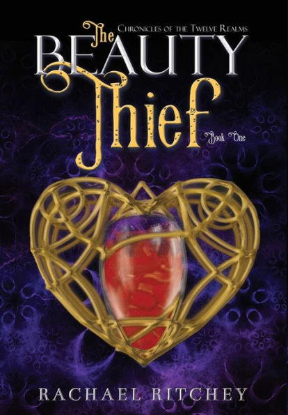 The Beauty Thief (Chronicles Of The Twelve Realms)