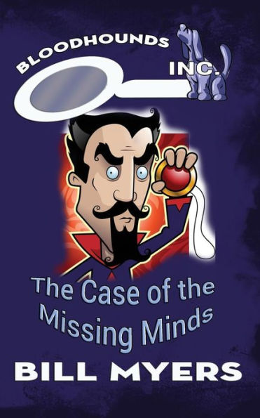 The Case Of The Missing Minds (Bloodhounds, Inc.)