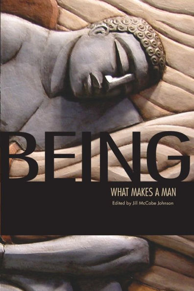Being: What Makes A Man (Being What Makes You)
