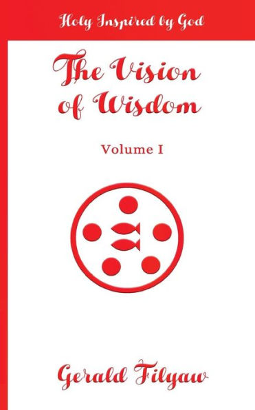 The Vision Of Wisdom: Holy Inspired By God