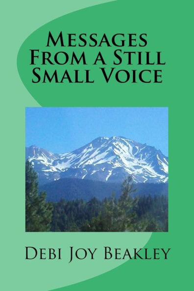 Messages: From A Still Small Voice