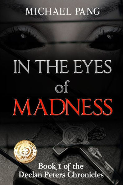 In The Eyes Of Madness (Chronicles Of Declan Peters)