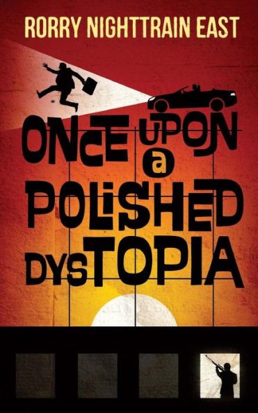 Once Upon A Polished Dystopia