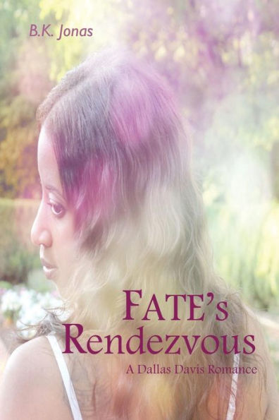 Fate's Rendezvous (A Dallas Davis Romance)