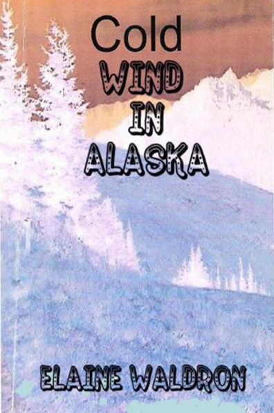 Cold Wind In Alaska