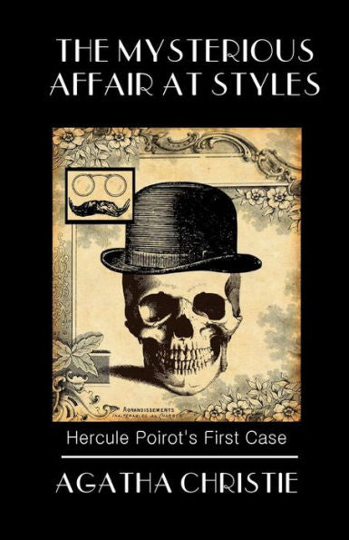 The Mysterious Affair At Styles: Poirot's First Case