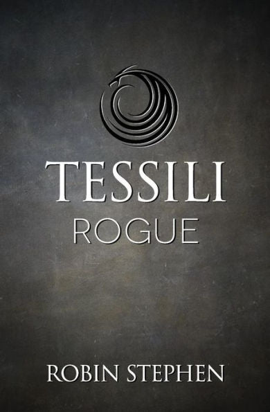 Tessili Rogue (Chronicles Of The Tessilari)