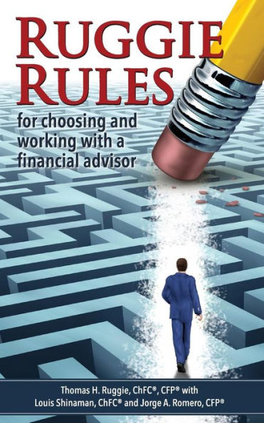 Ruggie Rules: For Choosing And Working With A Financial Advisor
