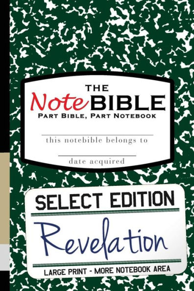 The Notebible: Select Edition - New Testament Revelation
