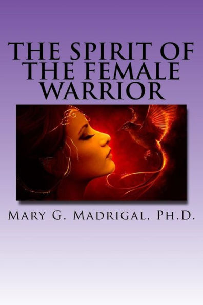 The Spirit Of The Female Warrior