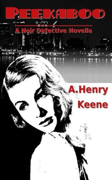 Peekaboo: A Noir Detective Novella (Jimmie Star, Private Detective)