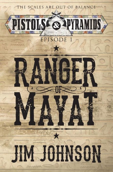 Ranger Of Mayat (Pistols And Pyramids)