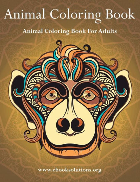 Animal Coloring Book: Animal Coloring Book For Adults - 9780692644508