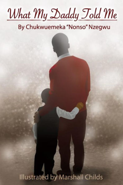 What My Daddy Told Me... (Father & Son)