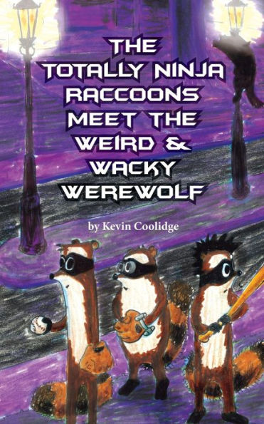 The Totally Ninja Raccoons Meet The Weird & Wacky Werewolf (2)