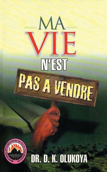 Ma Vie N'Est Pas A Vendre (French Edition)