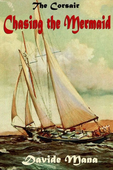 The Corsair: Chasing The Mermaid