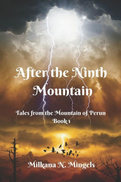 After The Ninth Mountain (Tales From The Mountain Of Perun)