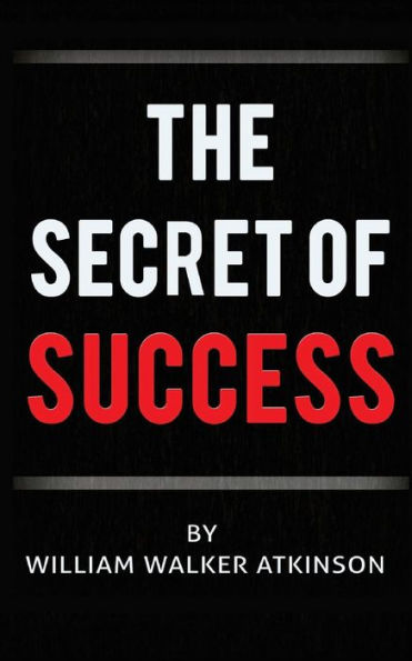 The Secret Of Success - 9780692709160