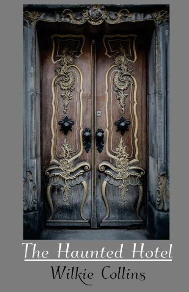 The Haunted Hotel - 9780692713457