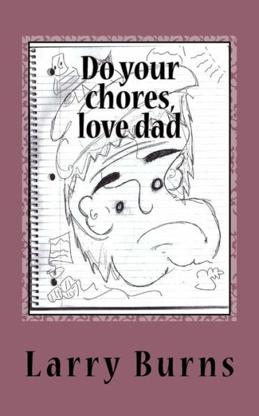 Do Your Chores, Love Dad
