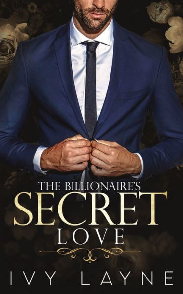 The Billionaire'S Secret Love (The Winters Saga)