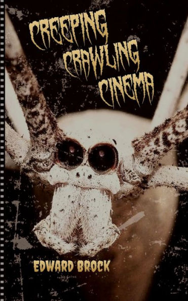 Creeping Crawling Cinema