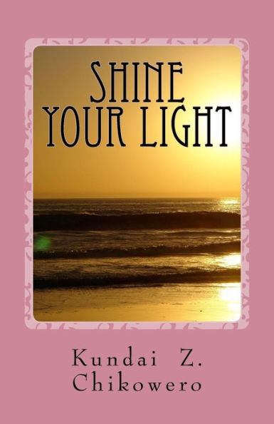 Shine Your Light - 9780692774656